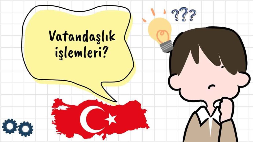 Vatandaşlık işlemleri